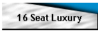 16 Seat Luxury
